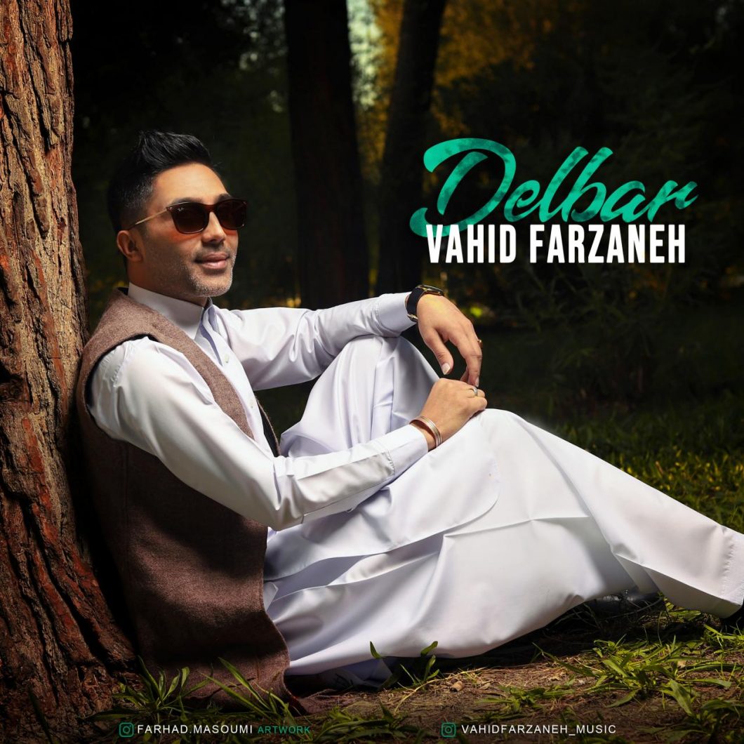 Vahid Farzaneh – Delbar